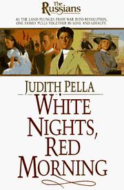 Cover of: White nights, red morning by Judith Pella