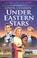 Cover of: Under eastern stars