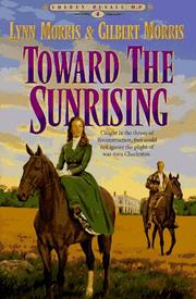 Cover of: Toward the sunrising by Lynn Morris