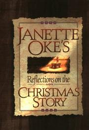Cover of: Janette Oke's reflections on the Christmas story. by Janette Oke