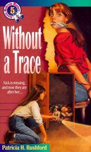 Cover of: Without a trace by Patricia H. Rushford