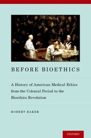 Cover of: Before Bioethics