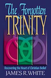 Cover of: The forgotten Trinity