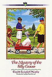 Cover of: The mystery of the silly goose