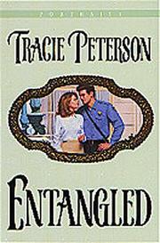 Entangled by Tracie Peterson