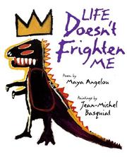 Life Doesn’t Frighten Me by Maya Angelou