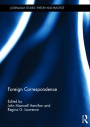 Cover of: Foreign Correspondence
            
                Journalism Studies