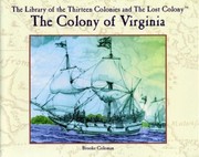 Cover of: The Colony of Virginia
            
                Library of the Thirteen Colonies and the Lost Colony