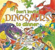 Cover of: Don't Invite Dinosaurs to Dinner by 