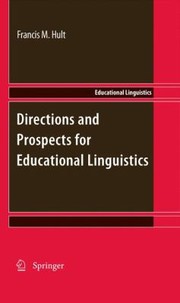 Cover of: Directions and Prospects for Educational Linguistics
            
                Educational Linguistics