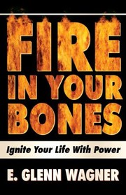 Cover of: Fire in Your Bones