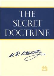 Cover of: The secret doctrine, the synthesis of science ,religion, and philosophy, by H.P. Blavatsky.