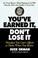 Cover of: You've Earned It, Don't Lose It