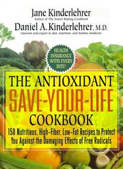 Cover of: The Antioxidant Save-Your-Life Cookbook | Jane Kinderlehrer