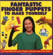 Cover of: Fantastic Finger Puppets to Make Yourself