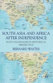 Cover of: Rethinking Postcolonial History South Asia And Subsaharan Africa Since Independence