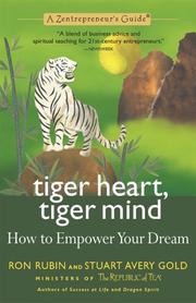 Cover of: Tiger Heart, Tiger Mind: How to Empower Your Dream, A Zentrepreneur's Guide