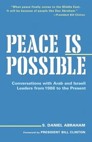 Cover of: Peace is possible: conversations with Arab and Israeli leaders from 1988 to the present