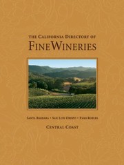 Cover of: The California Directory of Fine Wineries
            
                California Directory of Fine Wineries Central Coast