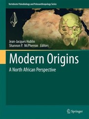 Cover of: Modern Origins
            
                Vertebrate Paleobiology and Paleoanthropology