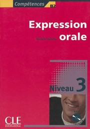 Cover of: Competences B2 Expression Orale Niveau 3 With CD Audio by 