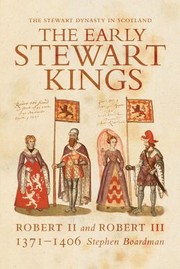 Cover of: The Early Stewart Kings
            
                Stewart Dynasty in Scotland