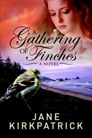 Cover of: A Gathering of Finches
            
                Dreamcatcher Multnomah by 