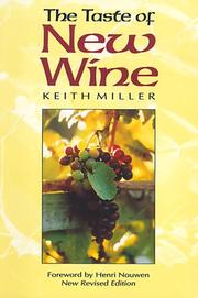 Cover of: The taste of new wine by Keith Miller