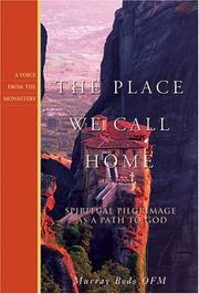 Cover of: The Place We Call Home by Murray Bodo