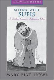 Cover of: Sitting With Sufis by Mary Blye Howe