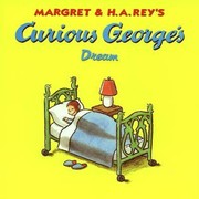 Cover of: Curious Georges Dream
            
                Curious George 8x8
