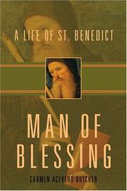 Cover of: Man of blessing: a life of Saint Benedict