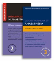 Cover of: Oxford Handbook of Anaesthesia Third Edition and Emergencies in Anaesthesia Second Edition Pack