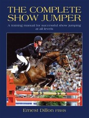 Cover of: The Complete Show Jumper