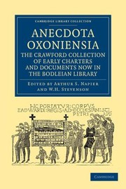 Cover of: Anecdota Oxoniensia the Crawford Collection of Early Charters and Documents Now in the Bodleian Library
            
                Cambridge Library Collection  History