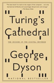 Turings Cathedral                            Vintage by George Dyson