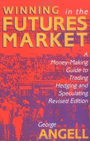 Cover of: Winning In The Future Markets: A Money-Making Guide to Trading Hedging and Speculating, Revised Edition