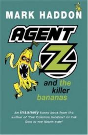 Cover of: Agent Z and the Killer Bananas
