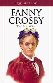 Cover of: Fanny Crosby: the hymn writer