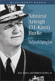 Cover of: Admiral Arleigh (31-Knot) Burke