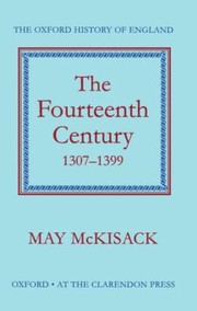 Cover of: The Fourteenth Century 13071399
            
                Oxford History of England Series