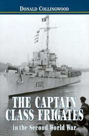 The Captain class frigates in the second world war by Donald Collingwood