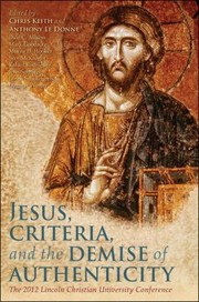 Cover of: Jesus Criteria and the Demise of Authenticity