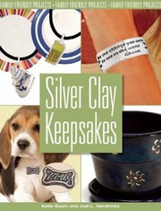 Silver Clay Keepsakes by Judi L. Hendricks