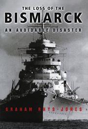 Cover of: The Loss of the Bismarck : An Avoidable Disaster