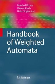 Cover of: Handbook Of Weighted Automata