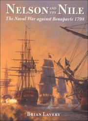 Cover of: Nelson and the Nile: the naval war against Bonaparte, 1798