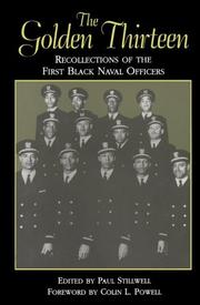 Cover of: The Golden Thirteen: recollections of the first Black naval officers