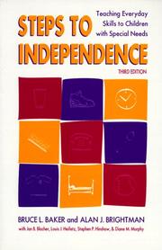 Steps to Independence by Bruce L. Baker, Alan J., Ph.D. Brightman, Jan B. Blacher, Louis J., Ph.D. Heifetz