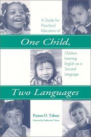 Cover of: One Child, Two Languages: A Guide for Early Childhood Educators of Children Learning English as a Second Language